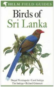 Birds of Sri Lanka is another field guide condensed from the above, but this guide includes range maps and much more information as well as site guides, vagrants, and family paragraphs.